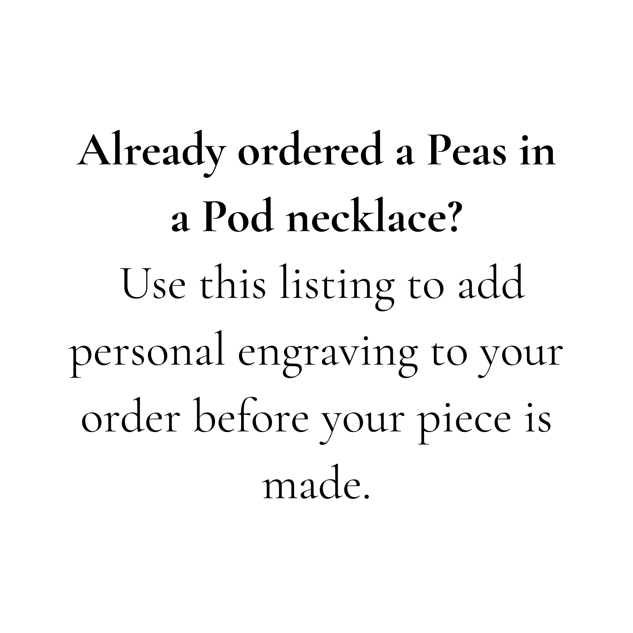 Personal engraving for 'Peas in a Pod' Necklace